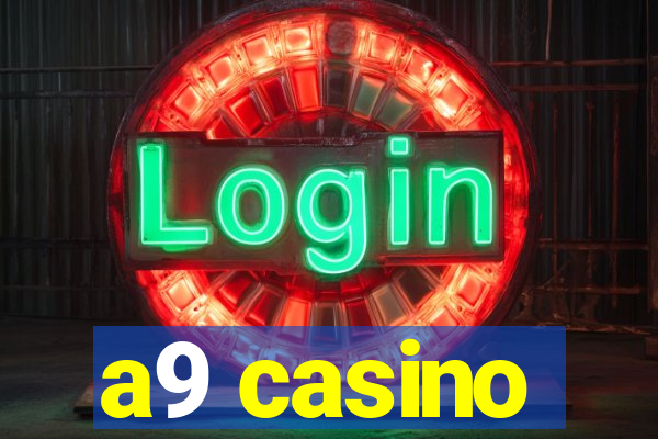 a9 casino